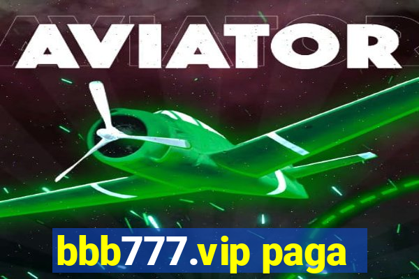 bbb777.vip paga