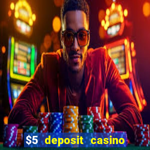 $5 deposit casino nz free spins