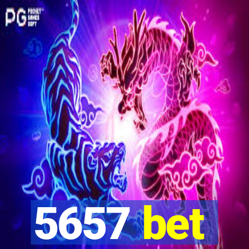 5657 bet