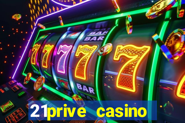 21prive casino bonus codes