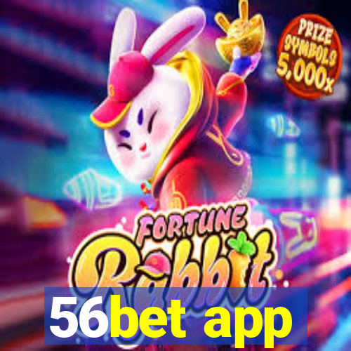 56bet app