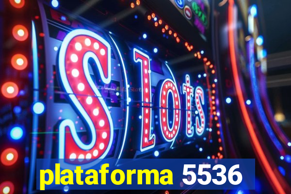 plataforma 5536