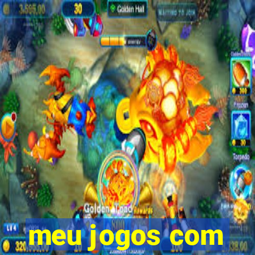 meu jogos com