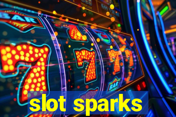 slot sparks