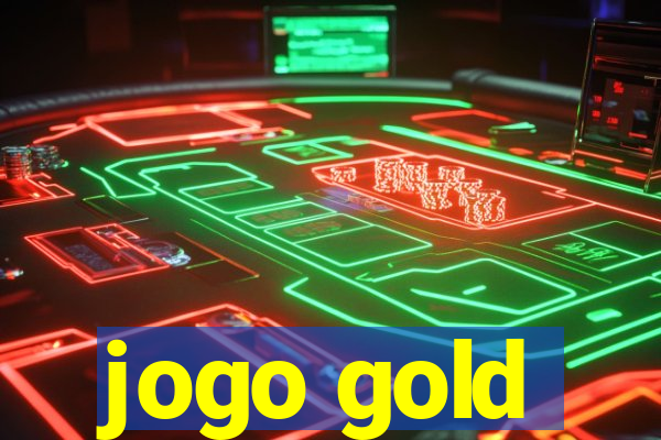 jogo gold