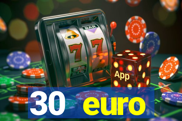 30 euro startguthaben casino