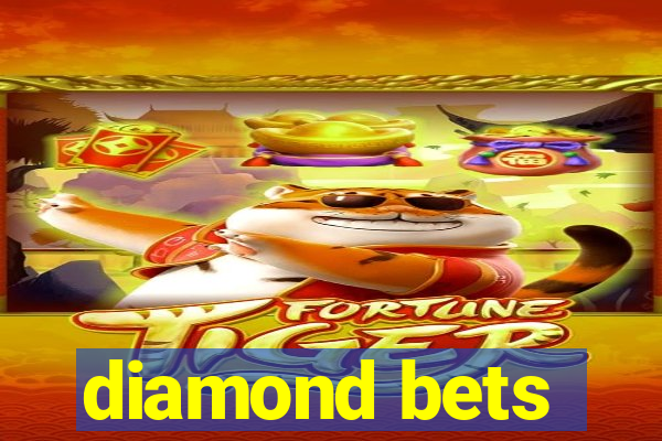 diamond bets