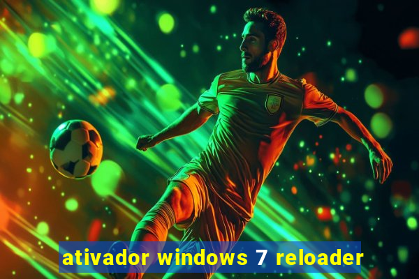 ativador windows 7 reloader