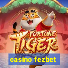 casino fezbet