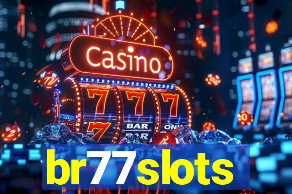 br77slots