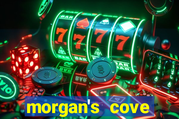 morgan's cove resort and casino