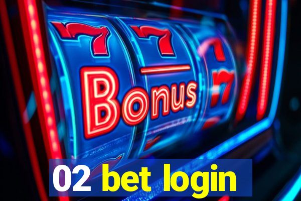 02 bet login