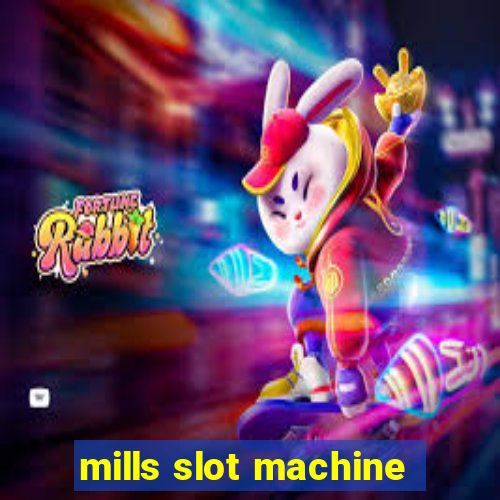 mills slot machine