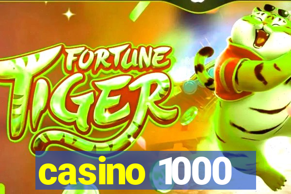 casino 1000