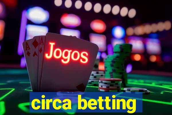 circa betting