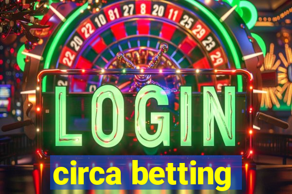 circa betting