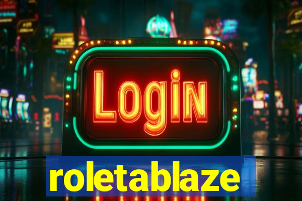 roletablaze