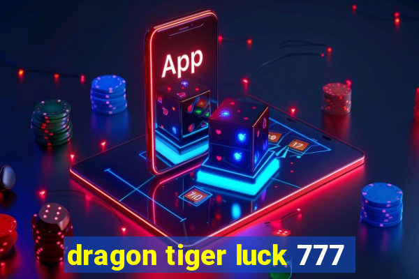 dragon tiger luck 777