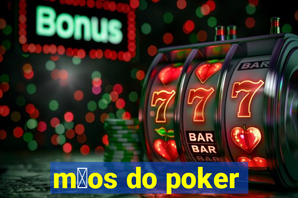 m茫os do poker