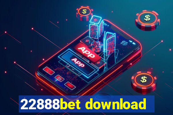 22888bet download