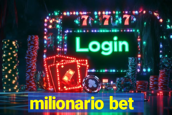 milionario bet