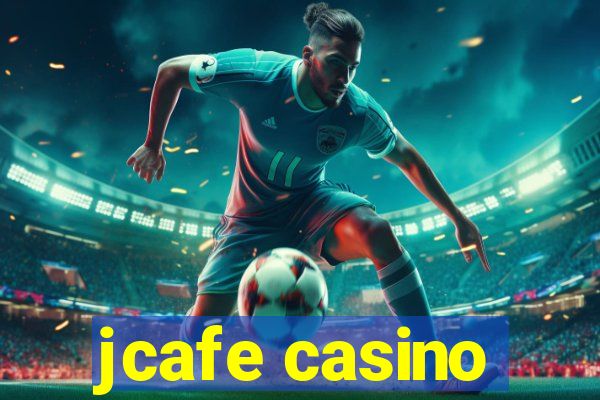 jcafe casino