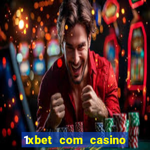 1xbet com casino рабочее зеркало