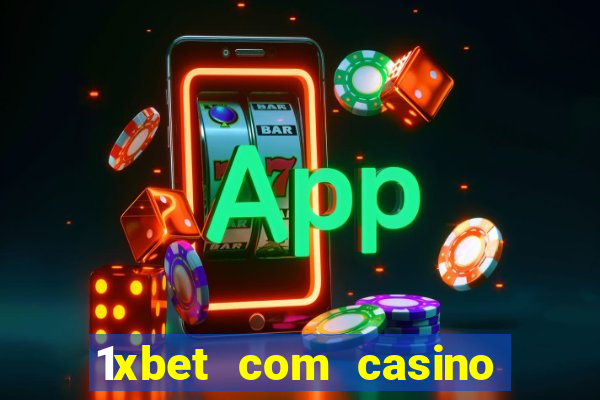 1xbet com casino рабочее зеркало