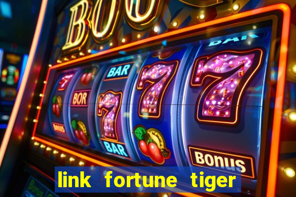 link fortune tiger esporte da sorte