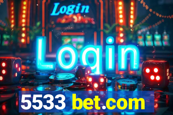 5533 bet.com