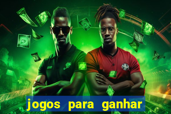 jogos para ganhar dinheiro sem depositar