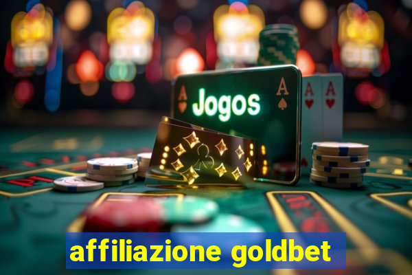 affiliazione goldbet