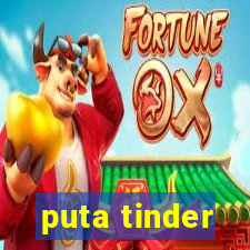 puta tinder