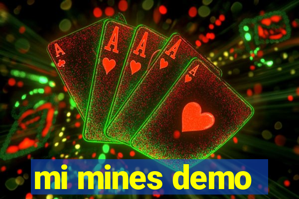 mi mines demo