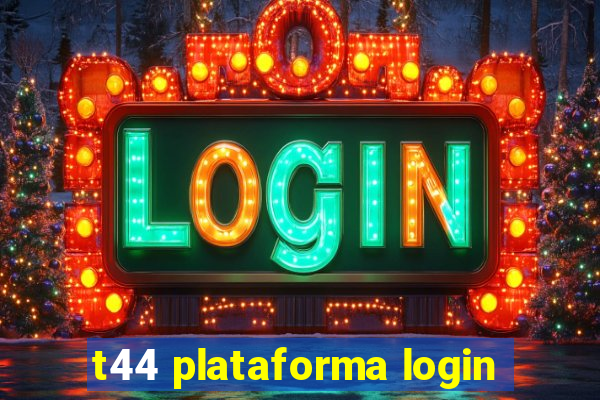 t44 plataforma login