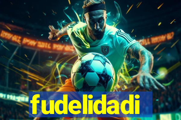 fudelidadi