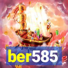 ber585