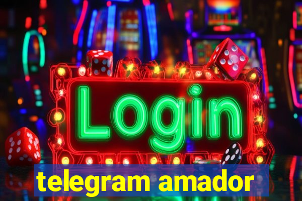 telegram amador