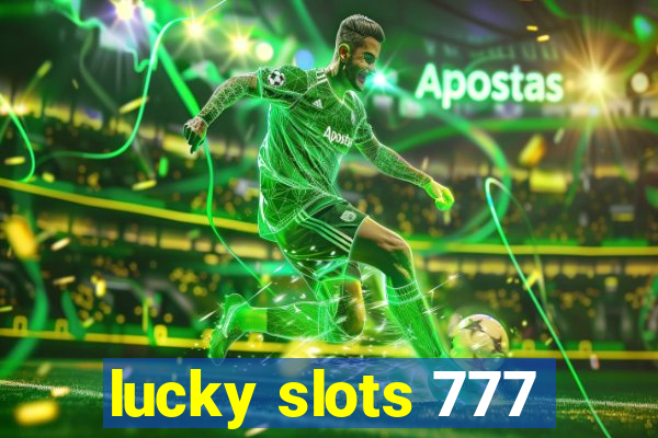 lucky slots 777