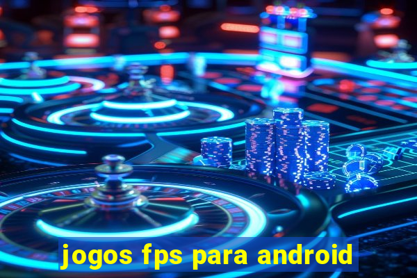 jogos fps para android