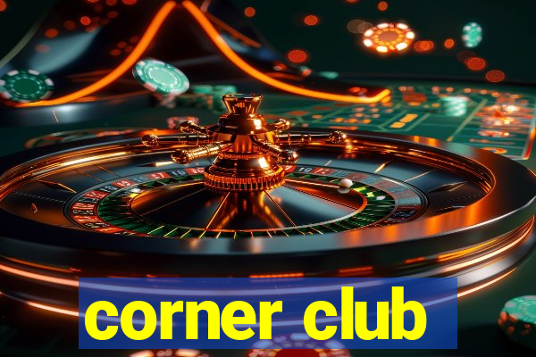 corner club