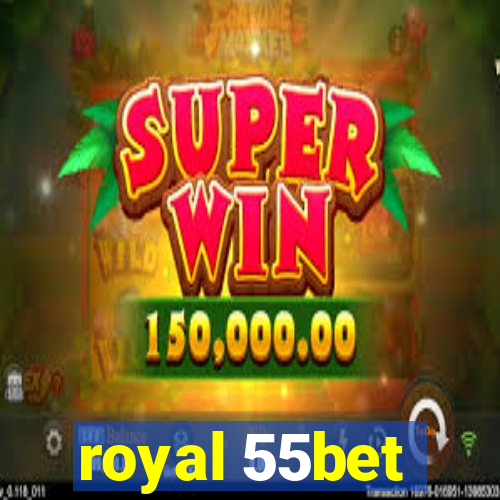 royal 55bet