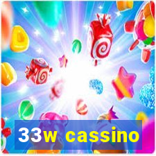 33w cassino