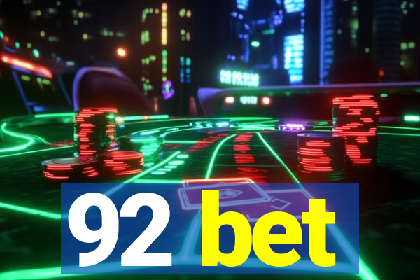 92 bet