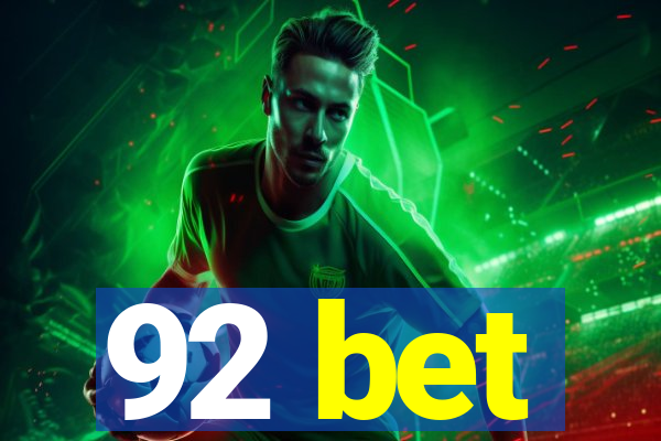 92 bet