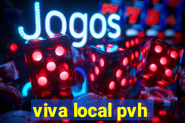 viva local pvh