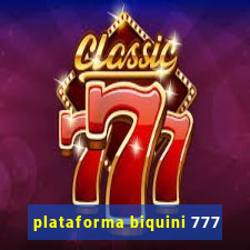 plataforma biquini 777