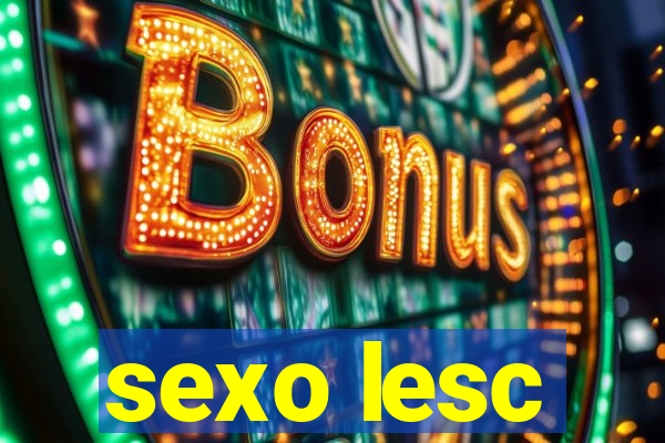 sexo lesc