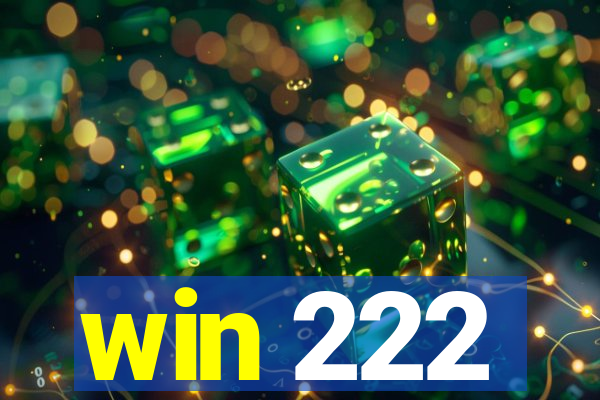 win 222