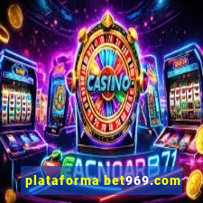 plataforma bet969.com